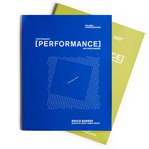Performance, [Performance] and Performers, Edited by Marc James Leger (Two Volume Set)